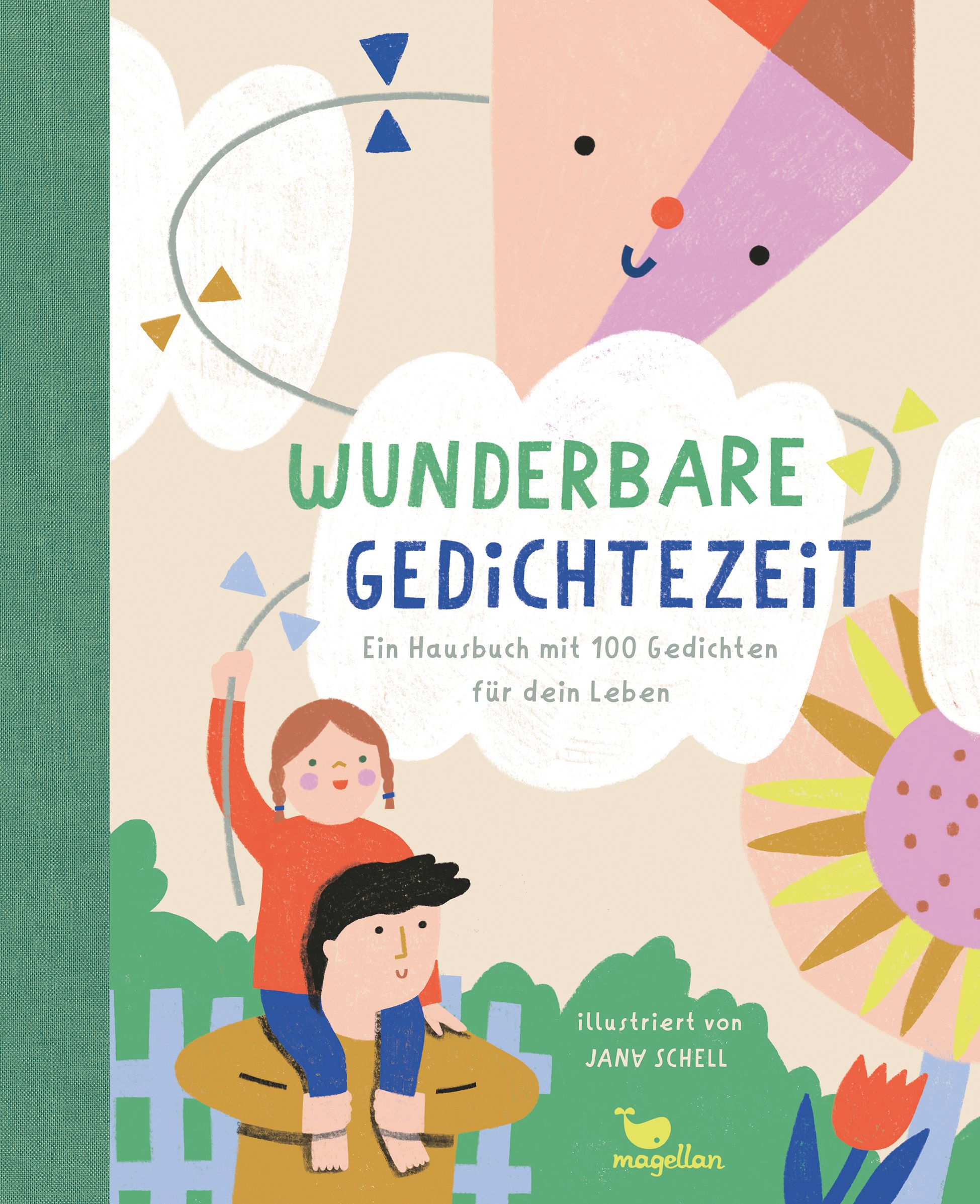 Wunderbare Gedichtezeit - Ein Hausbuch mit 100 Gedichten für dein Leben